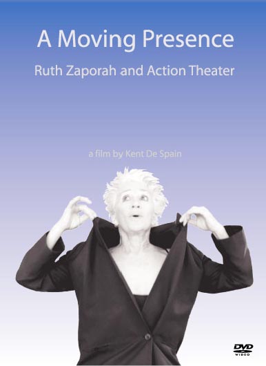 A Moving Presence: Ruth Zaporah and Action Theater